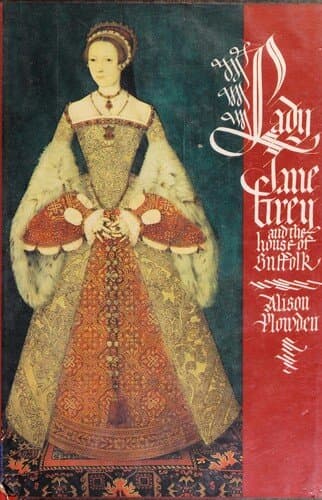 Lady Jane Grey and the House of Suffolk