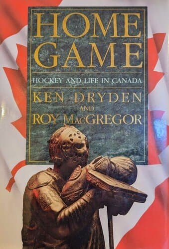 Home Game: Hockey and Life in Canada