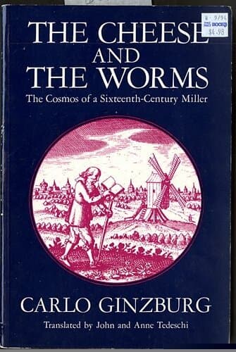 The Cheese and the Worms: The Cosmos of a Sixteenth-century Miller