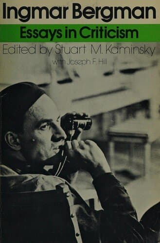 Ingmar Bergman: Essays in Criticism