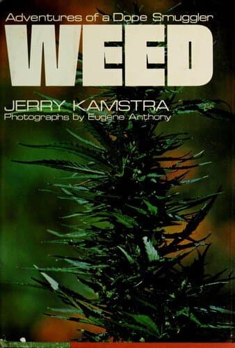 Weed: Adventures of a Dope Smuggler
