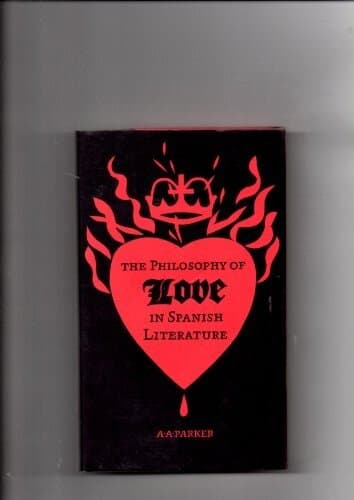 The Philosophy of Love in Spanish Literature