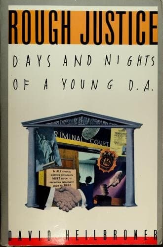 Rough Justice: Days and Nights of a Young D.A.