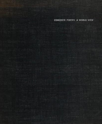 Concrete Poetry: A World View