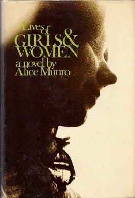 Lives of Girls and Women: A Novel