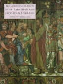 Art and Decoration in Elizabethan and Jacobean England