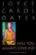 Will You Always Love Me? and Other Stories
