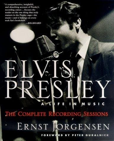 Elvis Presley: A Life In Music