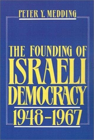 The Founding of Israeli Democracy, 1948-1967