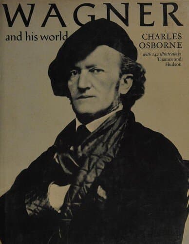 Wagner and His World