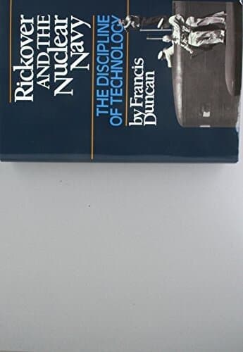 Rickover and the Nuclear Navy