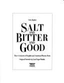 Salt and Bitter and Good