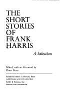 The Short Stories of Frank Harris