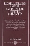 Russell, Idealism, and the Emergence of Analytic Philosophy