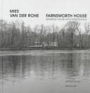 Mies van der Rohe: Farnsworth House, Weekend House / Wochenendhaus