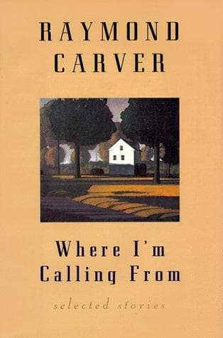 Where I'm Calling from: Selected Stories