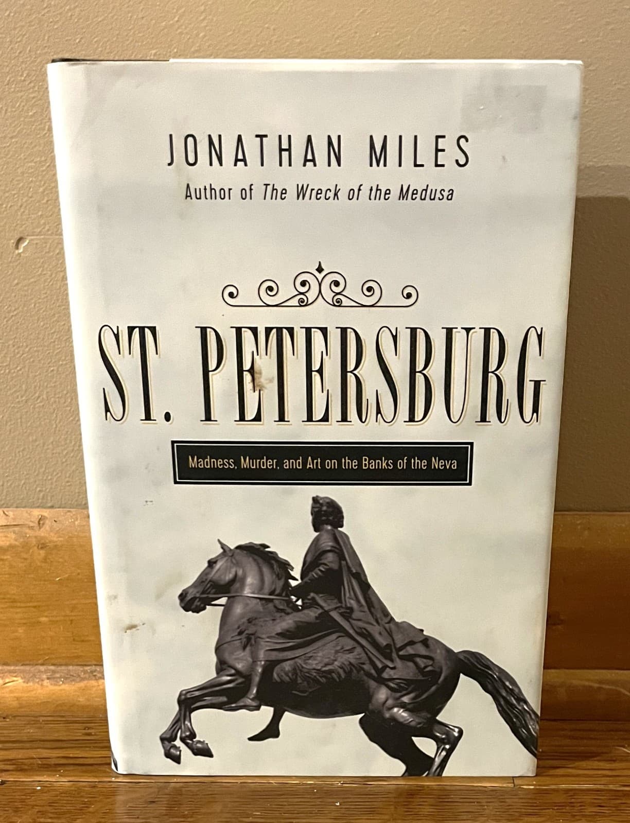 St. Petersburg: Madness, Murder, and Art on the Banks of the Neva