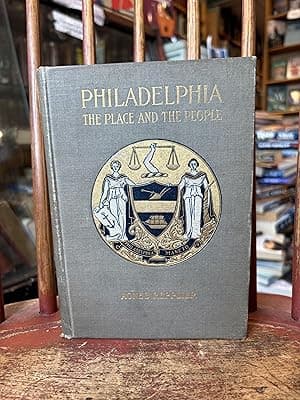 Philadelphia The Place and The People