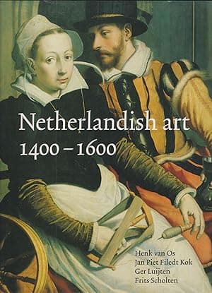 Netherlandish Art in the Rijksmuseum: 1400-1600
