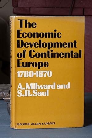 The Economic Development of Continental Europe, 1780-1870