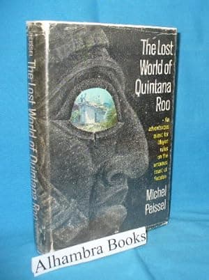 The Lost World of Quintana Roo