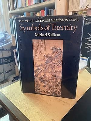 Symbols of Eternity: The Art of Landscape Painting in China