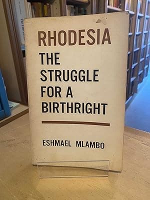 Rhodesia: The Struggle for a Birthright