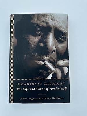 The Life and Times of Howlin' Wolf