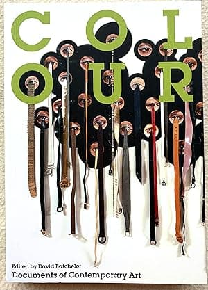 COLOUR (Whitechapel: Documents of Contemporary Art)