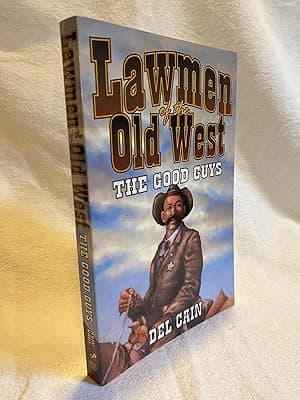 Lawmen of the Old West: The Good Guys
