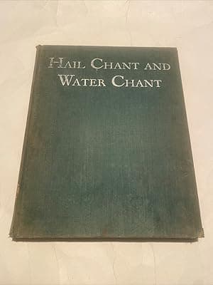 Hail Chant and Water Chant. Volume 2 in the Navajo Religion Series.
