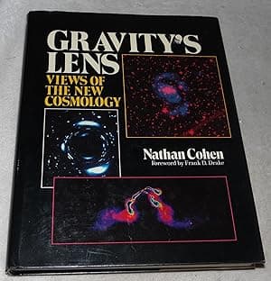 Gravity's Lens: Views of the New Cosmology (Wiley Science Editions)