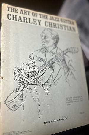 The Art of the Jazz Guitar Charley Christian