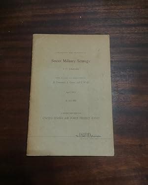 RAND: SOVIET MILITARY STRATEGY by Marshal V. D. Sokolovskii, H. Dinerstein, L. Goure, and T. Wolfe (editors) (First Edition) (1963)