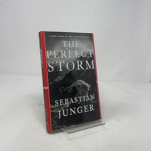 The Perfect Storm: A True Story of Men Against the Sea