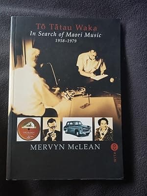 To tatau waka : in search of Maori music, 1958 -197 9