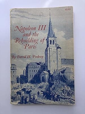 Napoleon III and the Rebuilding of Paris