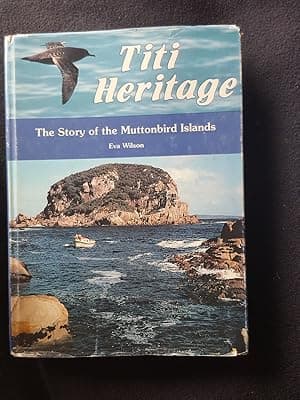 Titi Heritage. The Story of the Muttonbird Islands