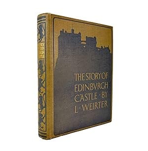 The Story of Edinburgh Castle