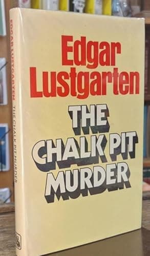 The Chalk Pit Murder (Signed)