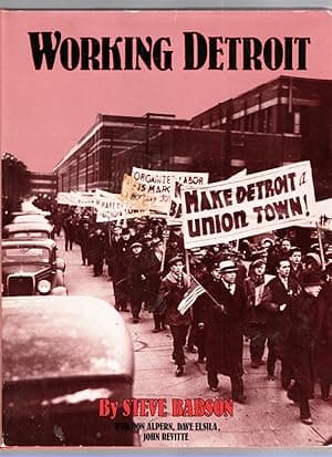 Working Detroit: The Making of a Union Town