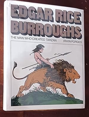 Edgar Rice Burroughs: The Man Who Created Tarzan