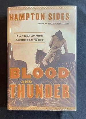 Blood and Thunder: An Epic of the American West
