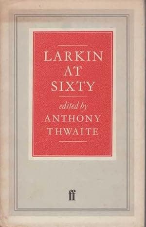 Larkin at Sixty