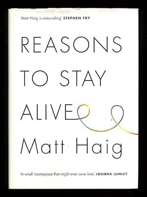 Reasons to Stay Alive