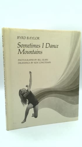 Sometimes I Dance Mountains