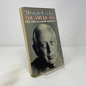 The Americans: Fifty Talks on Our Life and Times
