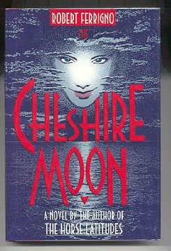 The Cheshire Moon
