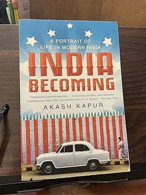 India Becoming: A Portrait of Life in Modern India