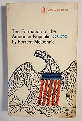 The Formation of the American Republic, 1776-1790